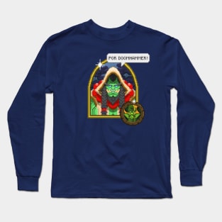 For Doomhammer! Long Sleeve T-Shirt